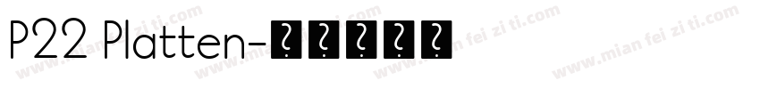 P22 Platten字体转换